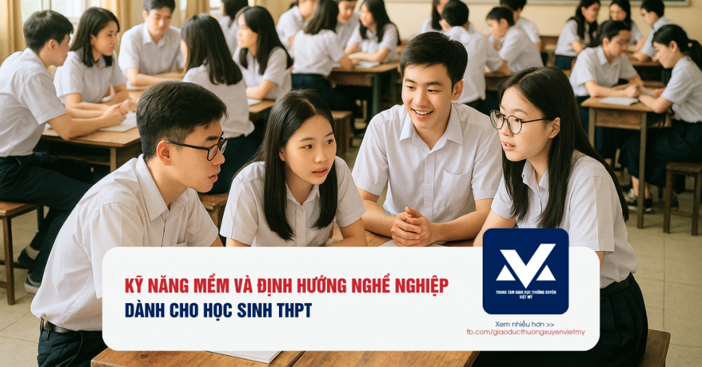 Kỹ năng mềm và Định hướng nghề cho học sinh thpt